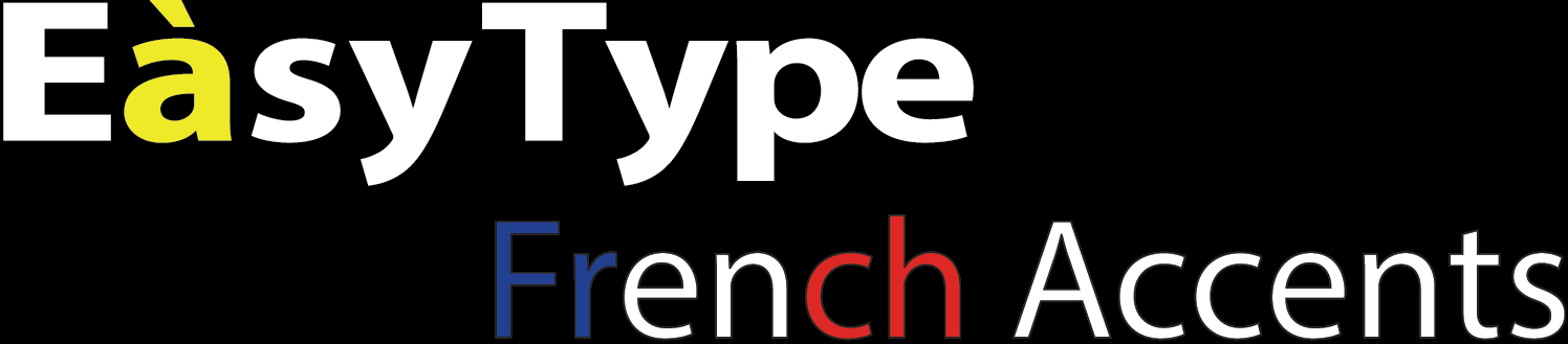 Taper les accents français avec EasyType French Accents